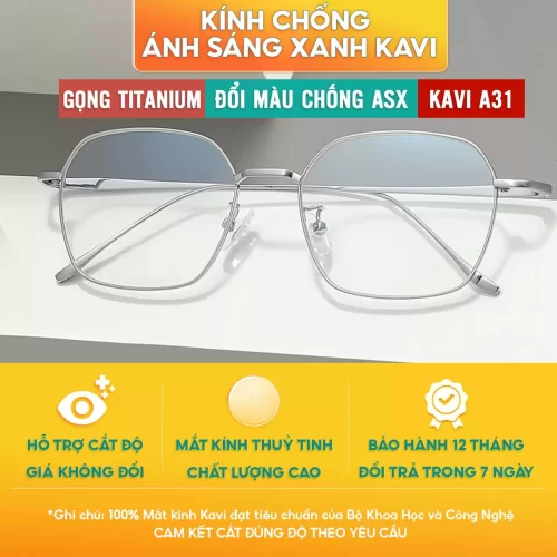 kinh titanium kavi A31 dang luc giac doi mau chong anh sang xanh